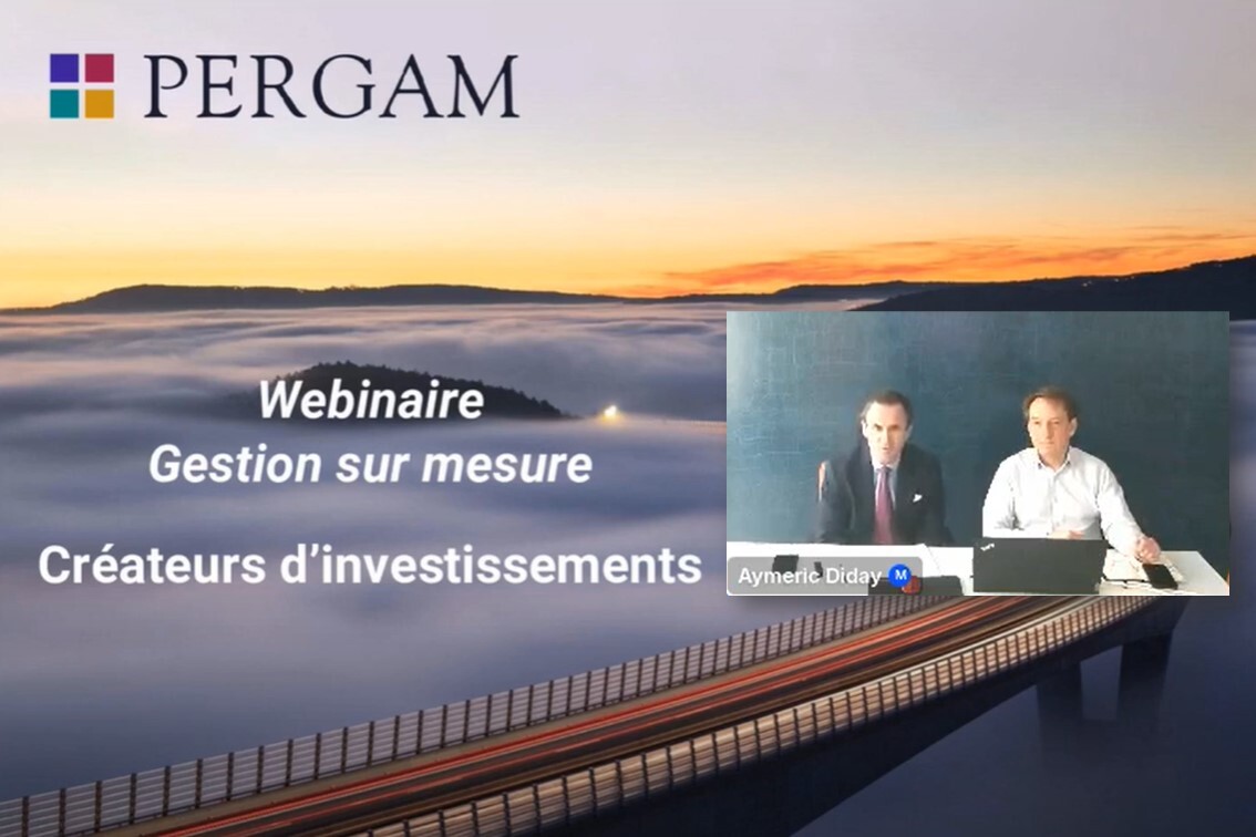 Pergam - La gestion sur mesure. Replay du webinaire