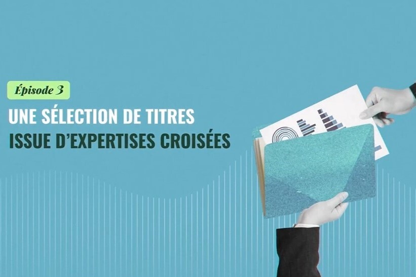 Carmignac - La flexibilité au cœur de votre portefeuille obligataire. Partie 3 : Une sélection de titres issue d’expertises croisées