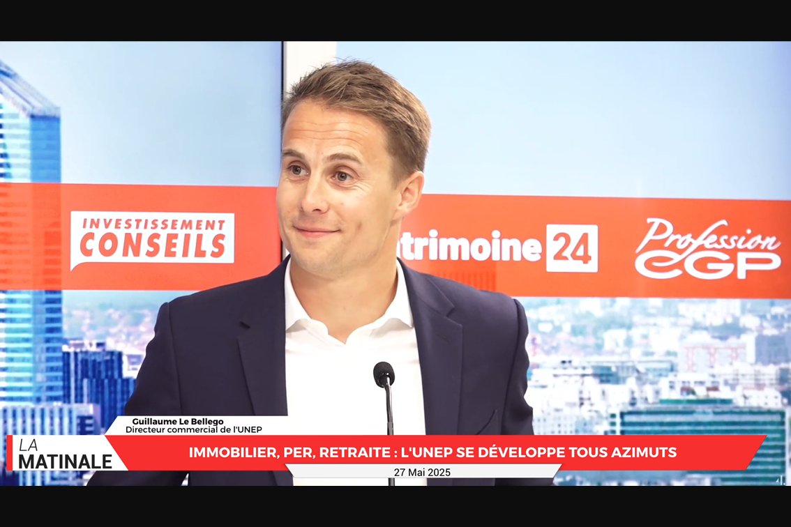 L'invité de La Matinale : Guillaume Le Bellego. Immobilier, PER, Retraite : l'UNEP se développe tous azimuts