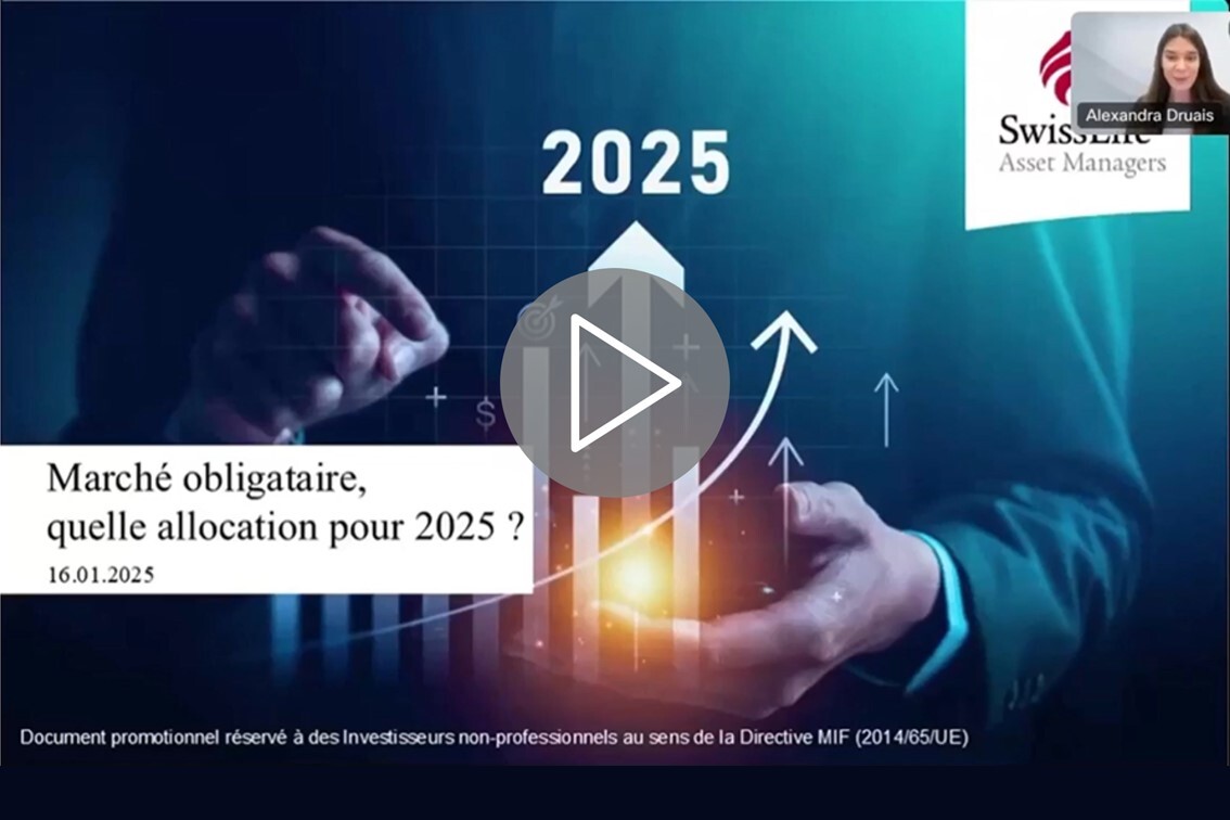 Swiss Life AM - Marché obligataire : quelles allocations pour 2025 ?