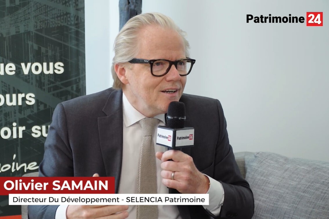 Interview d'Olivier Samain - SELENCIA Patrimoine. Zoom sur l'offre CGP