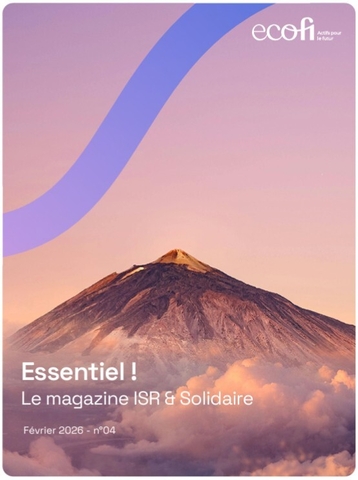 Ecofi Essentiel Le magazine ISR et Solidaire 1902