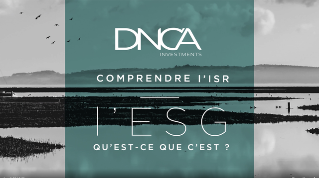 DNCA Investments | Comprendre L'ISR | l'ESG - Qu'est-ce que c'est? 