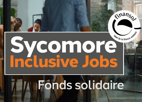 Sycomore AM place l'emploi au cœur de son nouveau fonds solidaire Sycomore Inclusive Jobs