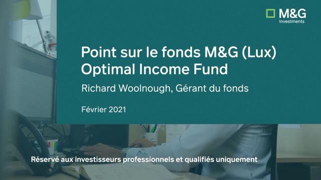 M&G - Point sur le fonds  M&G (Lux) Optimal Income Fund