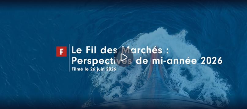 Le Fil des Marchés 3ème trimestre 2026