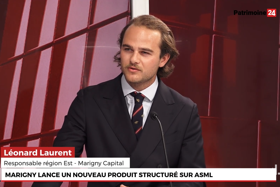 Le In et le Off avec Léonard Laurent - Marigny Capital. Nouveau produit structuré sur ASML