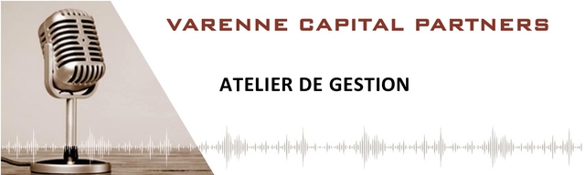 Varenne Capital Atelier de Gestion