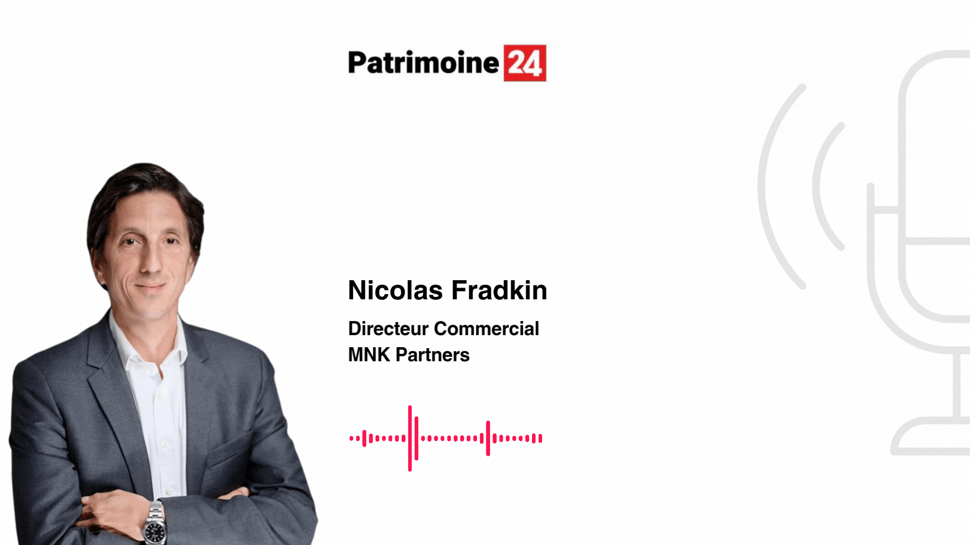 Podcast avec Nicolas Fradkin - MNK Partners