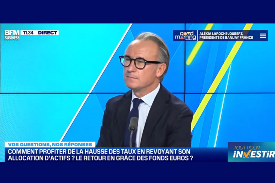 Maison Laplace - Benoist Lombard - BFM Business :  « Comment profiter de la hausse des taux en revoyant son allocation d’actifs ? Le retour en grâce des fonds euros ? »