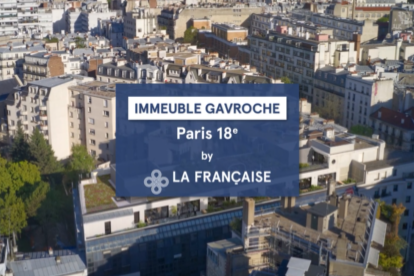 La Française - ? Immersion dans l'un de nos immeubles en portefeuille : Gavroche