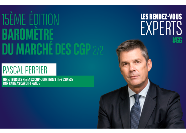 BNP PARIBAS CARDIF - #RDVExperts #66 | 15ème édition du baromètre du marché des CGP – 2/2 