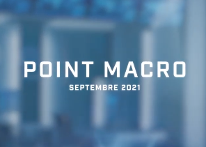 Chahine Capital – Point Macro : Septembre 2021