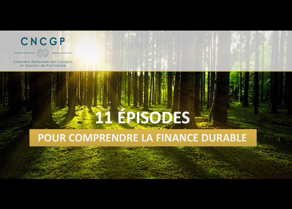 CNCGP - Épisode 1 : La finance durable, pourquoi accélérons-nous ?