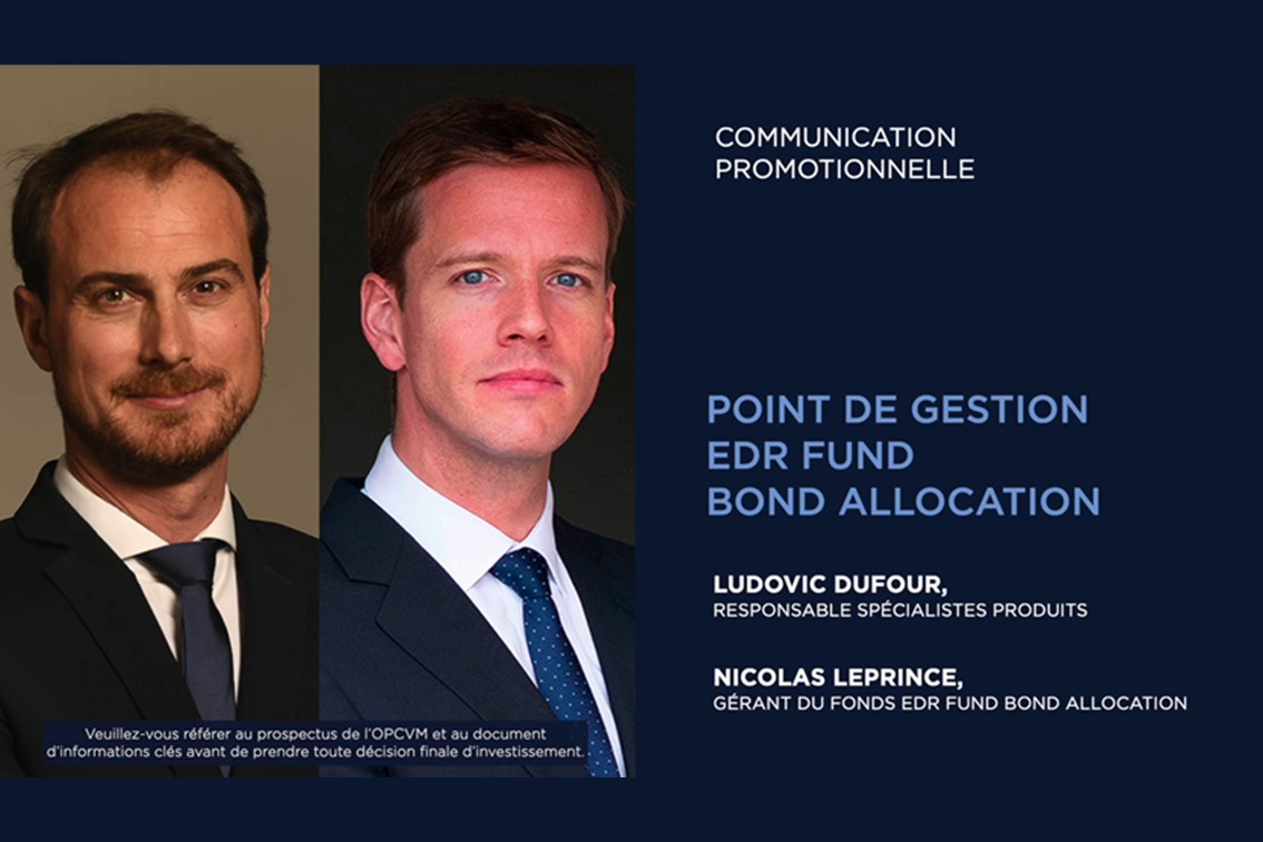 Edmond de Rothschild AM - Point de gestion du fonds Bond Allocation