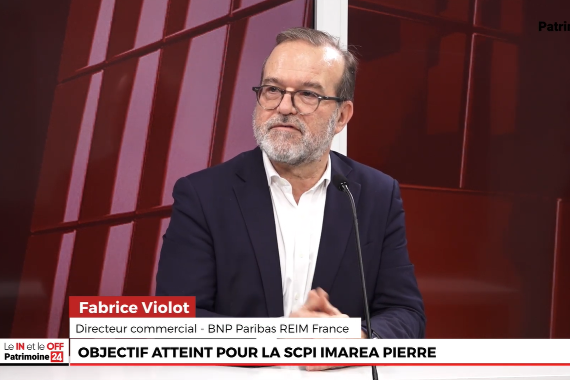 Le In et Le Off avec Fabrice Violot - BNP Paribas REIM France. Objectif atteint pour la SCPI IMAREA Pierre