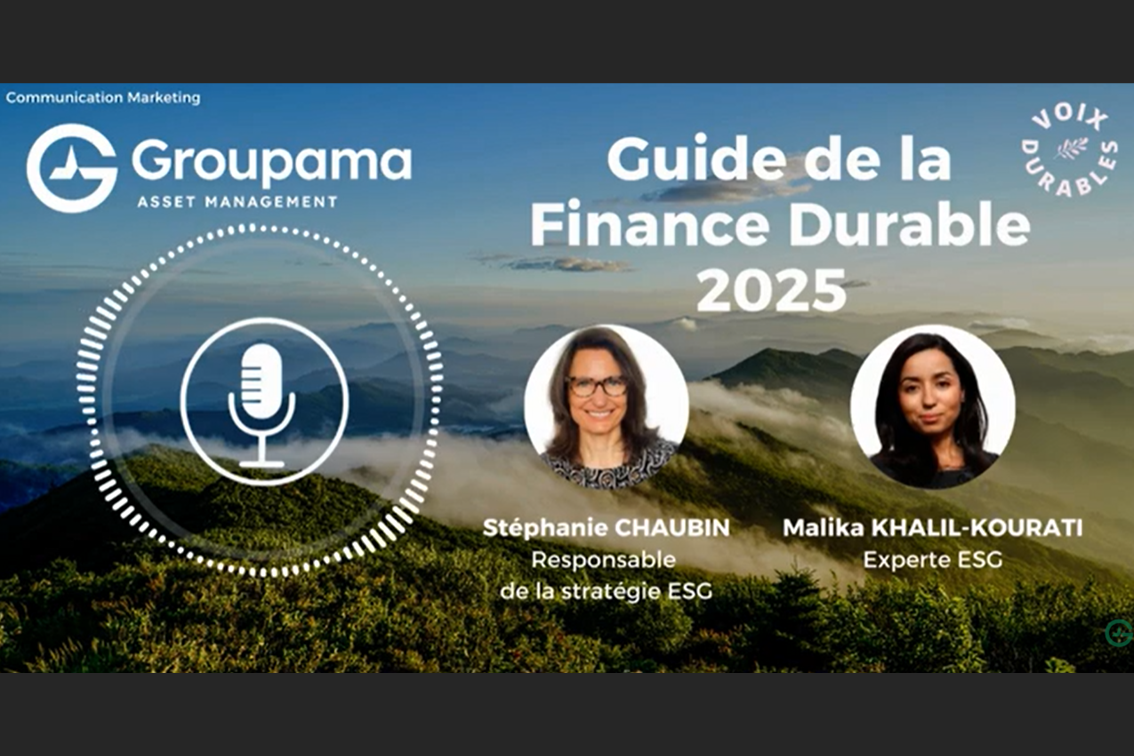Groupama AM - Podcast : Guide de la finance durable​​​​​​​