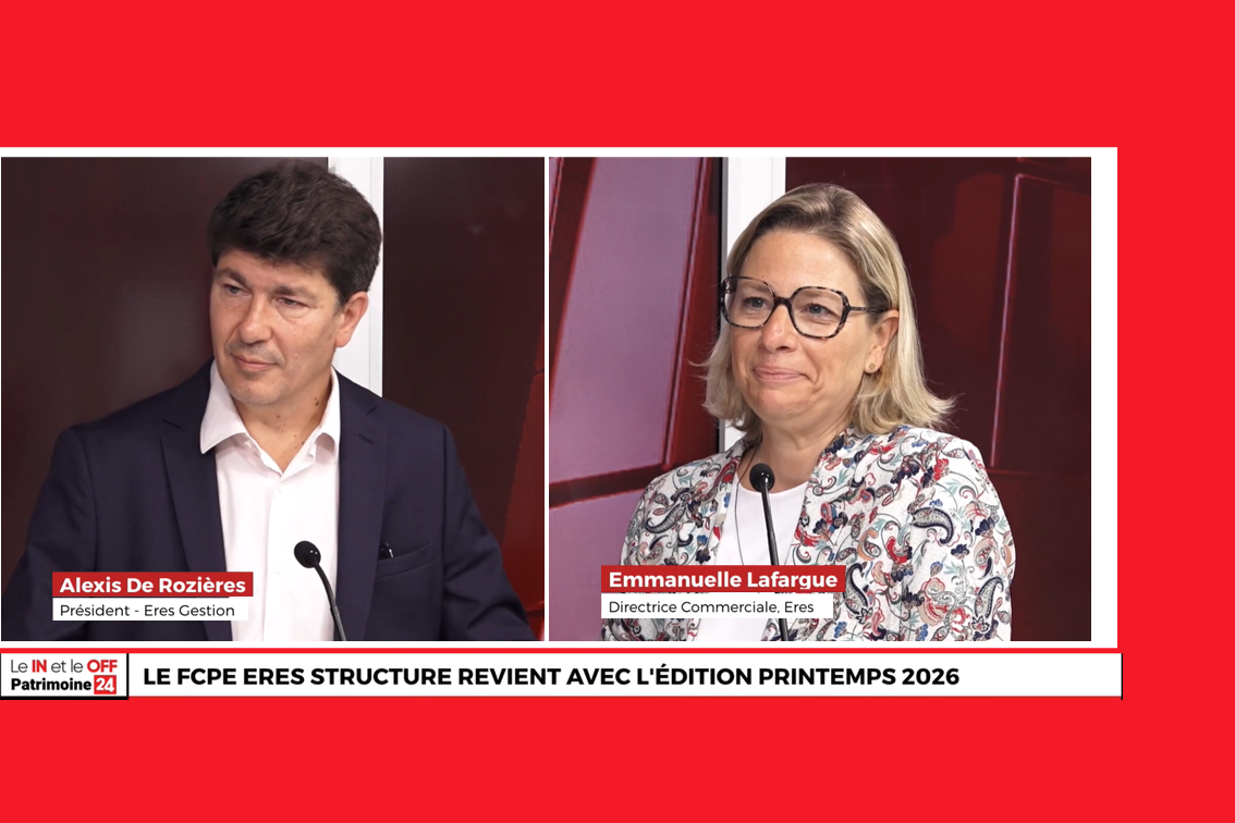 Le In et le Off avec Alexis De Rozières et Emmanuelle Lafargue - Eres Gestion. Le FCPE ERES structure | Édition printemps 2026
