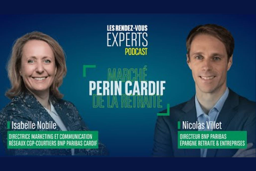 BNP Paribas Cardif - Les #RDVExperts I Marché de la retraite et PER individuel 