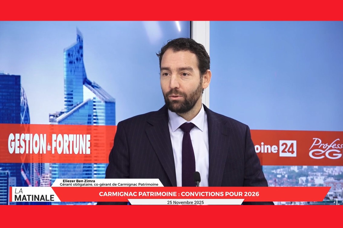 La Matinale avec Eliezer Ben Zimra - Carmignac Patrimoine. Convictions pour 2026