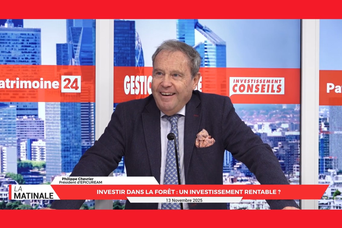La Matinale avec Philippe Chevrier - EpicureAM. Investir dans la forêt : un investissement rentable ?