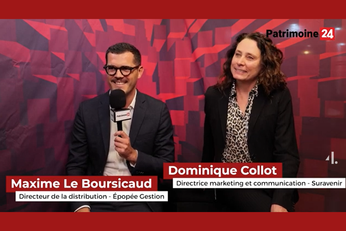 Patrimonia 2025 ITW avec Maxime Le Boursicaud - Épopée Gestion et Dominique Collot - Suravenir