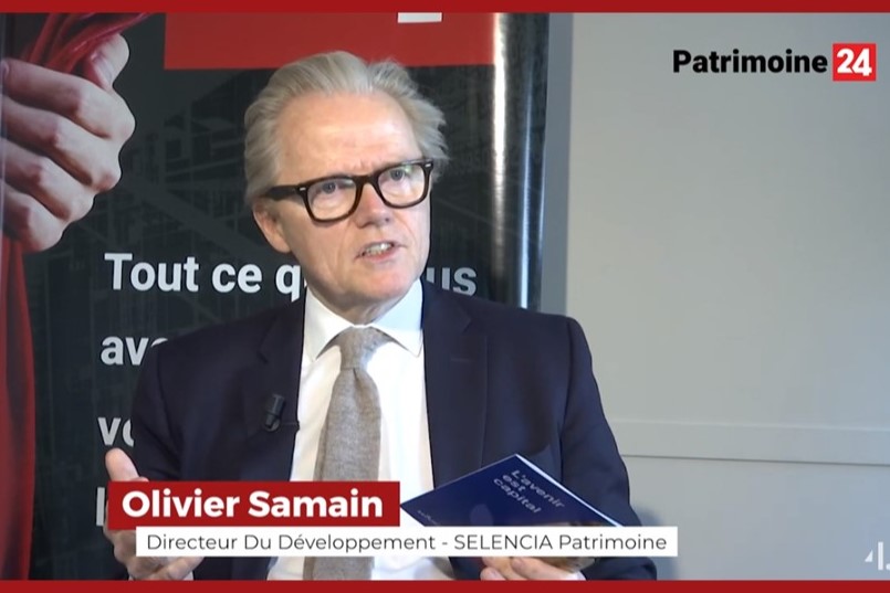 Rencontre avec Olivier SAMAIN - SELENCIA Patrimoine