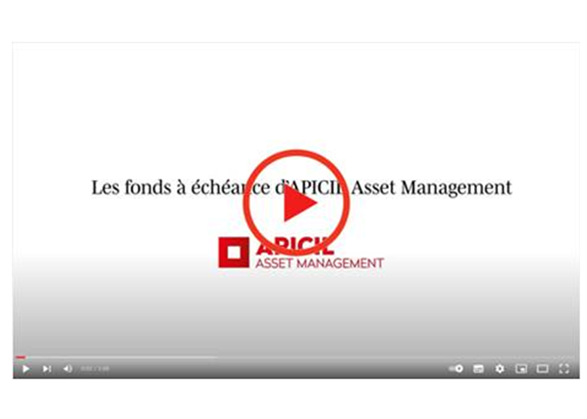 Les fonds à échéance par APICIL Asset Management