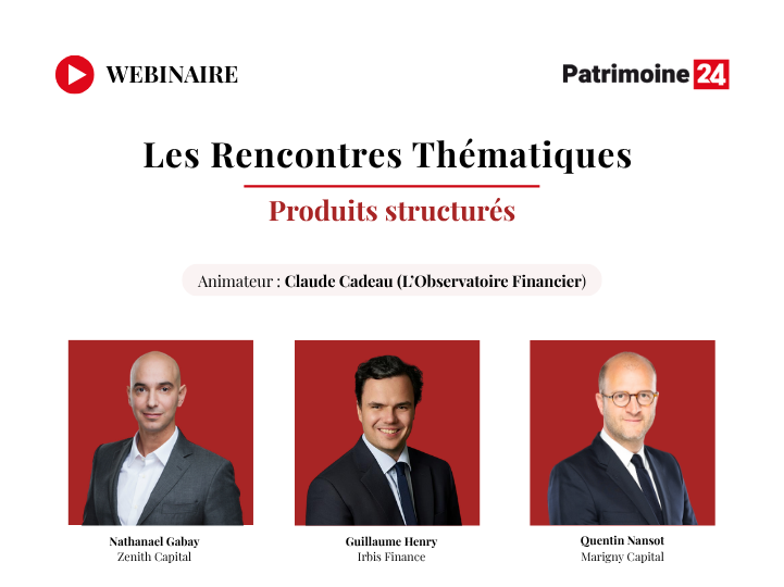 Webinaire : les Rencontres Thématiques | Produits structurés